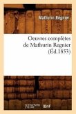 Oeuvres Complètes de Mathurin Regnier (Éd.1853)