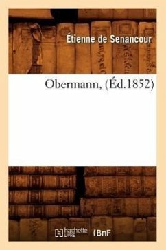 Obermann, (Éd.1852) - Senancour, Étienne de