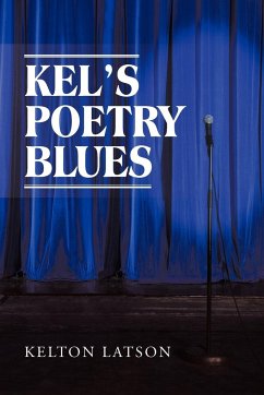 Kel's Poetry Blues - Latson, Kelton