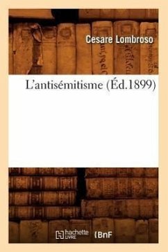 L'Antisémitisme (Éd.1899) - Lombroso, Cesare