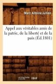 Appel Aux Véritables Amis de la Patrie, de la Liberté Et de la Paix, (Éd.1801)