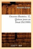 Oeuvres illustrées. 12, Quinze jours au Sinaï (Éd.1888)