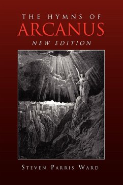 The Hymns of Arcanus (New Edition) - Ward, Steven Parris