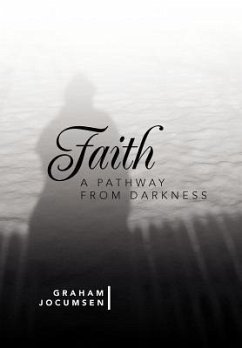 Faith - A Pathway from Darkness - Jocumsen, Graham