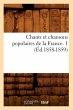 Chants Et Chansons Populaires de la... - Bild 1