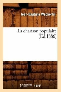 La Chanson Populaire (Éd.1886) - Weckerlin, Jean-Baptiste