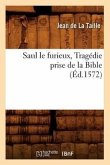 Saul Le Furieux, Tragédie Prise de la Bible (Éd.1572)