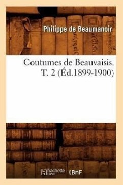 Coutumes de Beauvaisis. T. 2 (Éd.1899-1900) - De Beaumanoir, Philippe