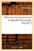 Discours Nouveau Prouvant La Pluralité Des Mondes (Éd.1657)