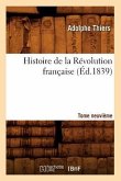 Histoire de la Révolution Française. Tome Neuvième (Éd.1839)