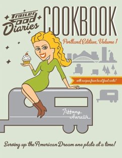 Trailer Food Diaries Cookbook: - Harelik, Tiffany