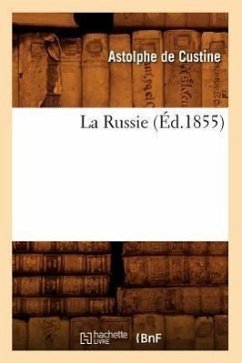 La Russie (Éd.1855) - Custine, Astolphe De