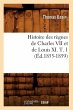 Histoire Des Règnes de Charles VII Et... - Bild 1