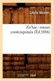 Zo'har: Roman Contemporain (Éd.1886)