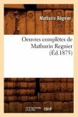 Oeuvres Complètes de Mathurin Regnier (Éd.1875)