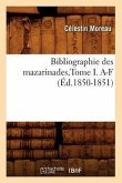 Bibliographie Des Mazarinades, Tome I. A-F (Éd.1850-1851)