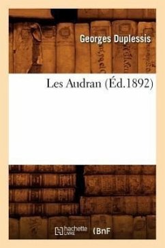 Les Audran (Éd.1892) - Duplessis, Georges