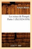Les Ruines de Pompéi. Partie 1 (Éd.1824-1838)