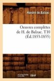 Oeuvres Complètes de H. de Balzac. T10 (Éd.1853-1855)