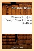 Chansons de P.-J. de Béranger. Nouvelle Édition (Éd.1826)