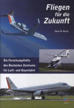 Fliegen für die Zukunft - During, Rainer W.