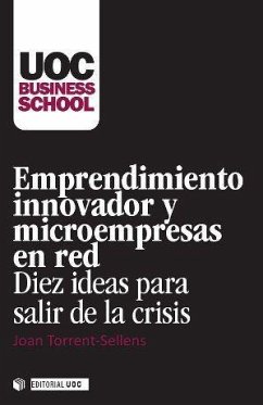 Emprendimiento innovador y microempresas en red : diez ideas para salir de la crisis - Torrent i Sellens, Joan