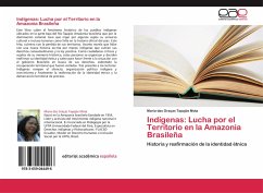 Indígenas: Lucha por el Territorio en la Amazonia Brasileña