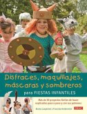 Disfraces, maquillajes, máscaras y sombreros para fiestas infantiles