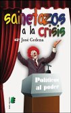 Sainetazos a la crisis Sainetazos a la crisis