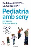 Pediatria amb seny per a pares amb seny