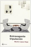 Extravagante tripulación : entrevistas literarias