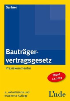 Bauträgervertragsgesetz (BTVG), Kommentar (f. Österreich) - Gartner, Herbert