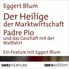 Der Heilige der Marktwirtschaft (MP3-Download) - Blum, Eggert