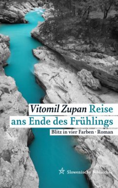 Reise ans Ende des Frühlings - Zupan, Vitomil