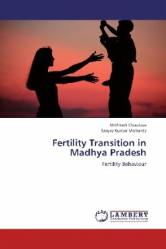 Fertility Transition in Madhya Pradesh - Chourase, Mithlesh;Mohanty, Sanjay Kumar