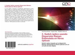 3. Switch óptico usando Dispersión Raman Estimulada en fibras ópticas - Flores-Rosas, Ariel;Kuzin, Evgeny;Ibarra E., Baldemar