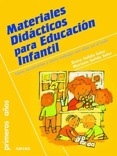 Materiales didácticos para educación infantil : cómo construirlos y cómo trabajar con ellos en el aula - Salido Soler, Elvira; Salido Soler, Mariano