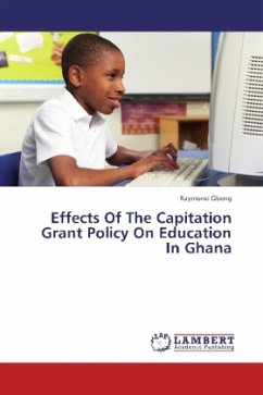 Effects Of The Capitation Grant Policy On Education In Ghana - Obeng, Raymond