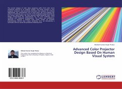 Advanced Color Projector Design Based On Human Visual System - Thakur, Mahesh Kumar Singh