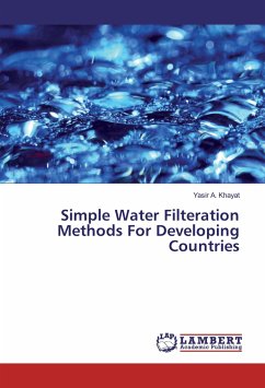 Simple Water Filteration Methods For Developing Countries - Khayat, Yasir A.