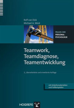 Teamwork, Teamdiagnose, Teamentwicklung - West, Michael A.;Dick, Rolf van