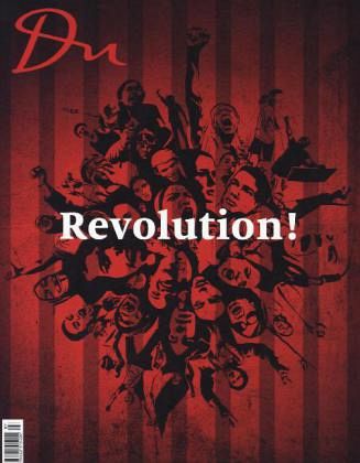 Revolution! - Zwischen Faszination und Schrecken