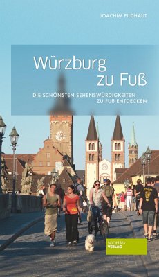 Würzburg zu Fuß - Fildhaut, Joachim