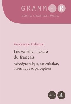 Les voyelles nasales du français - Delvaux, Véronique