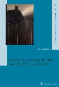 Fantastique et révolte chez Jean Muno et Hugo Raes - Josefson, Asa