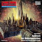 Perry Rhodan 2680: Aufbruch der Unharmonischen (MP3-Download)