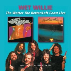 Wetter The Better/Left Coast Live