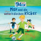 Max und die überirdischen Kicker / Typisch Max Bd.4
