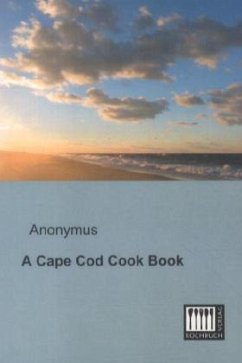 A Cape Cod Cook Book - Anonymus