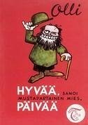 Hyvää, sanoi mustapartainen mies, päivää